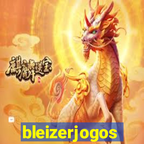 bleizerjogos