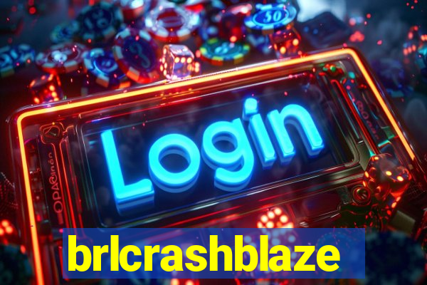 brlcrashblaze