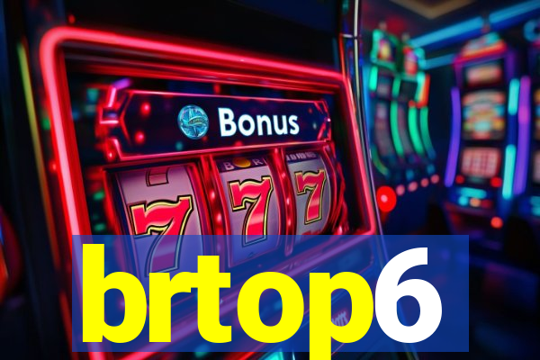 brtop6