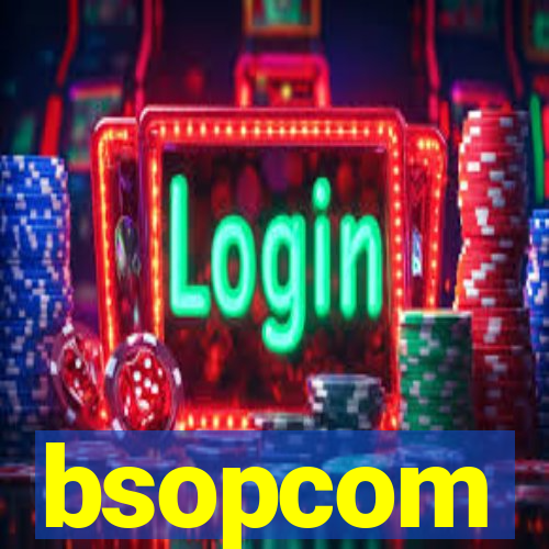 bsopcom