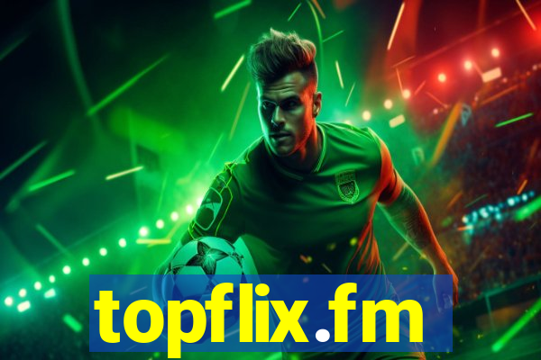 topflix.fm