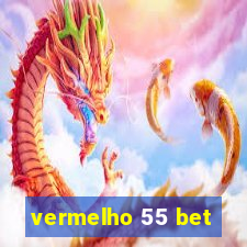 vermelho 55 bet