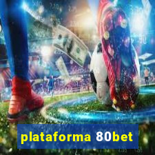 plataforma 80bet