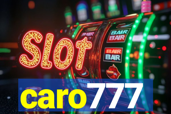 caro777