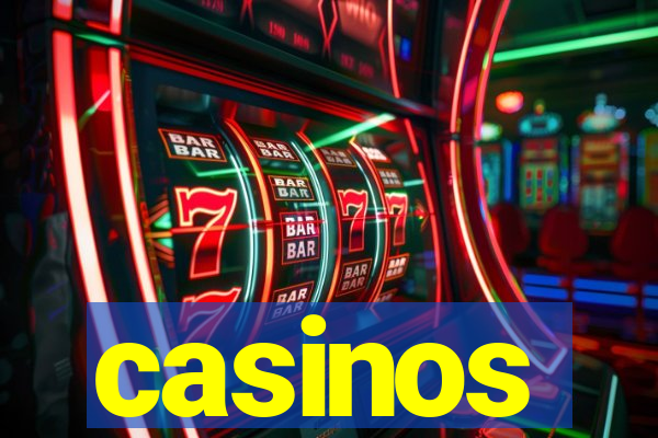 casinos