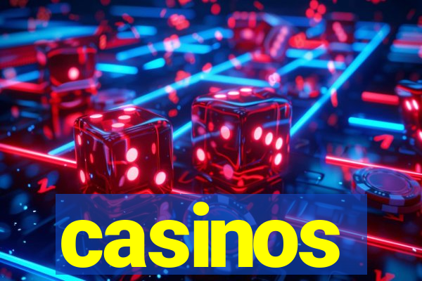 casinos