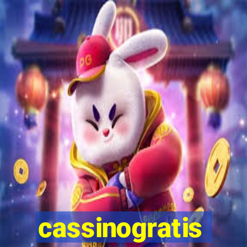 cassinogratis