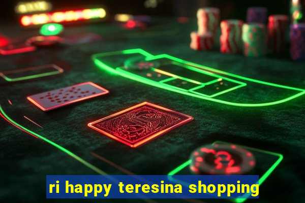 ri happy teresina shopping