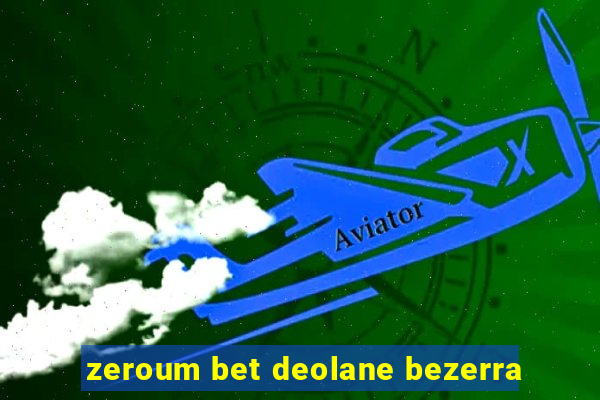 zeroum bet deolane bezerra