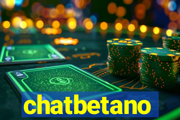 chatbetano