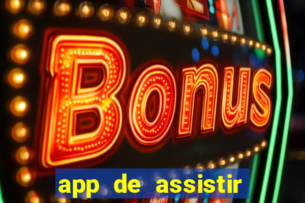 app de assistir jogo ao vivo gratis