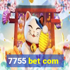 7755 bet com