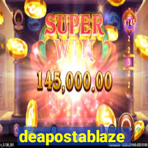 deapostablaze