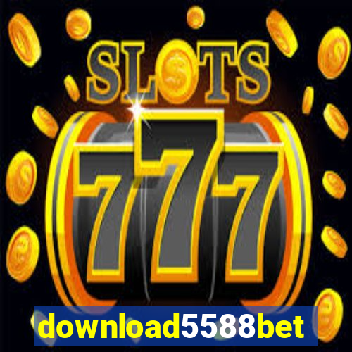 download5588bet