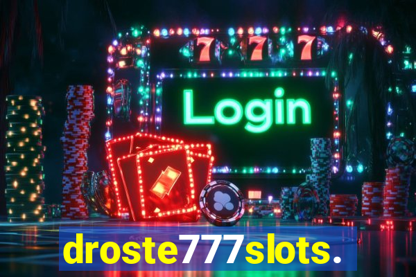 droste777slots.com