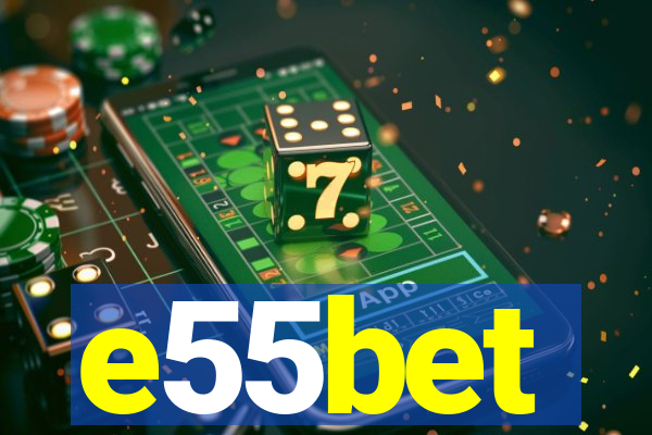 e55bet