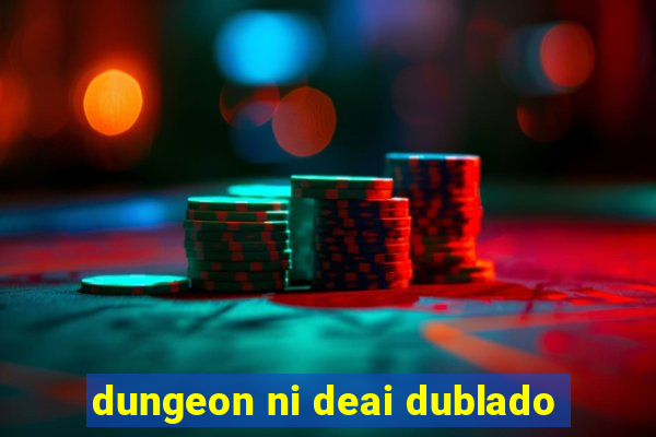 dungeon ni deai dublado