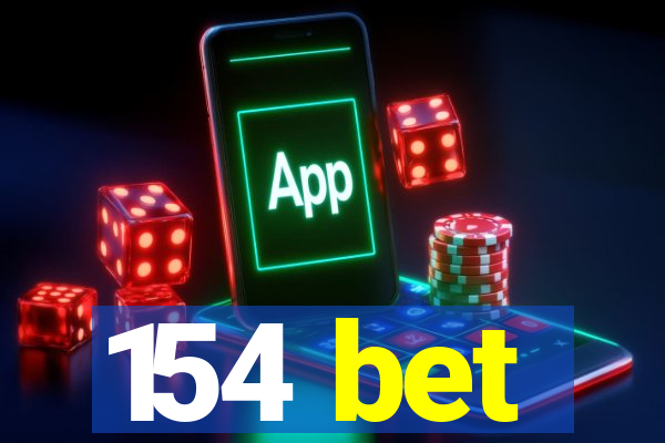 154 bet