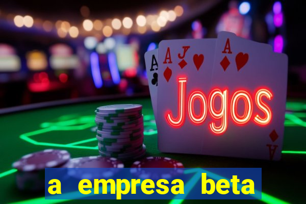 a empresa beta finalizou dezembro com 20 unidades