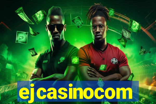 ejcasinocom