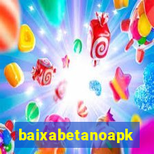 baixabetanoapk