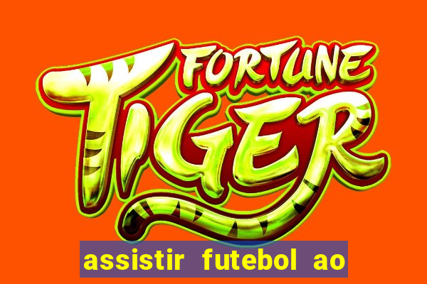 assistir futebol ao vivo grátis tv 0800