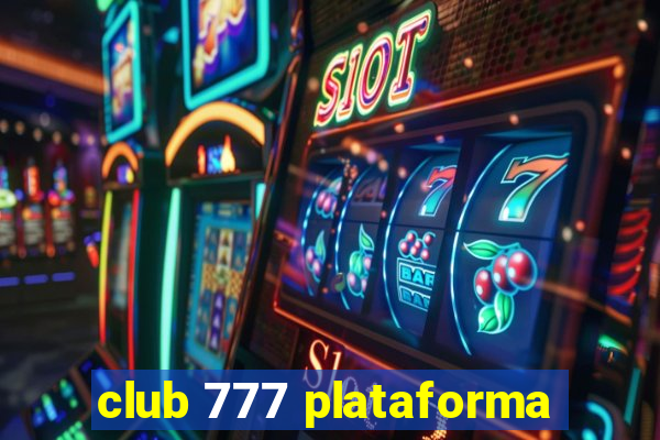 club 777 plataforma