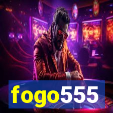 fogo555