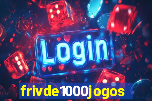 frivde1000jogos