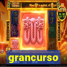 grancurso