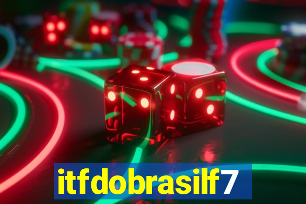 itfdobrasilf7