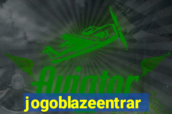 jogoblazeentrar