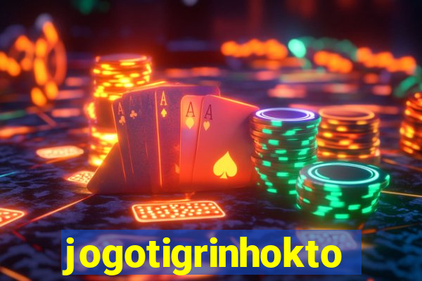 jogotigrinhokto