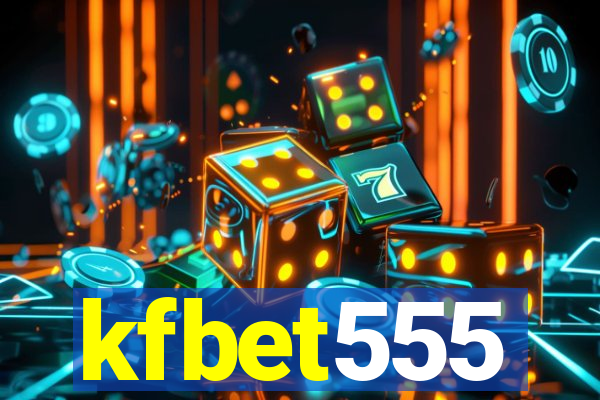 kfbet555