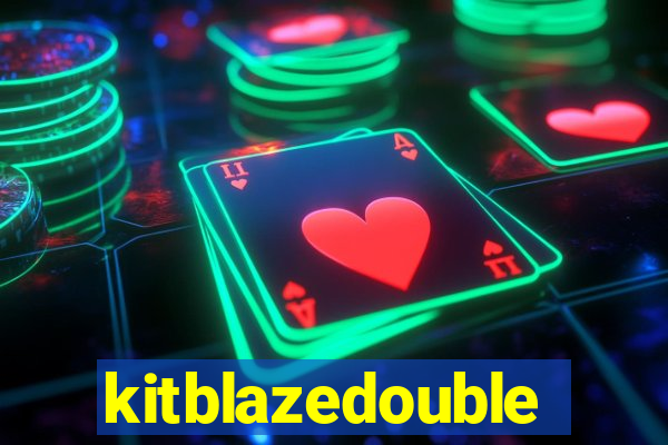 kitblazedouble