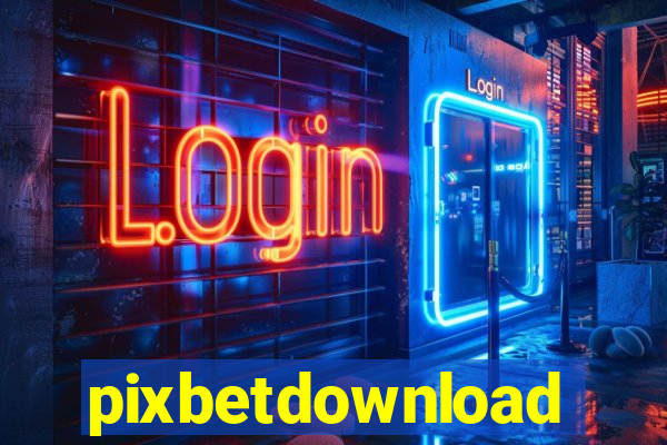 pixbetdownload