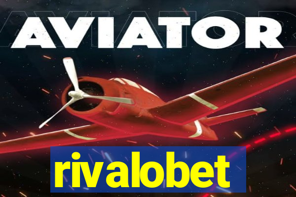 rivalobet