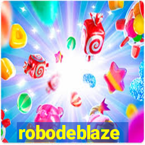 robodeblaze