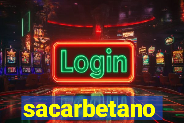 sacarbetano