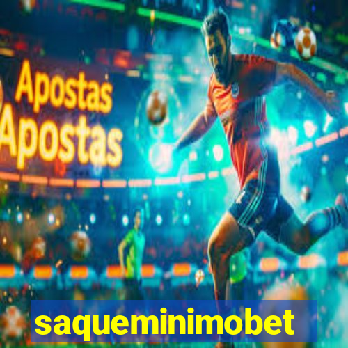 saqueminimobet