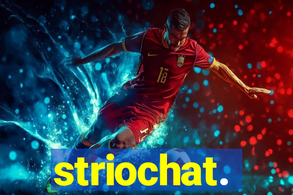 striochat.