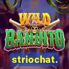 striochat.