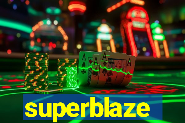 superblaze