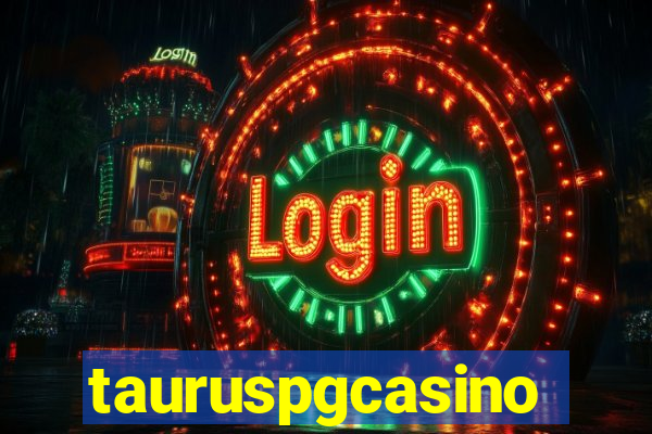 tauruspgcasino