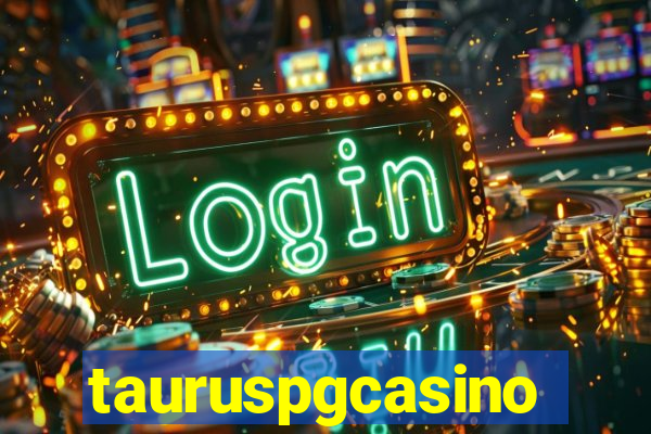 tauruspgcasino