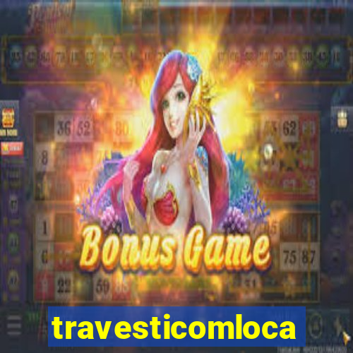 travesticomlocal