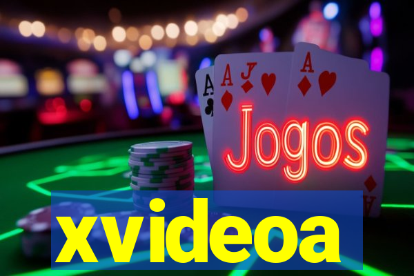 xvideoa